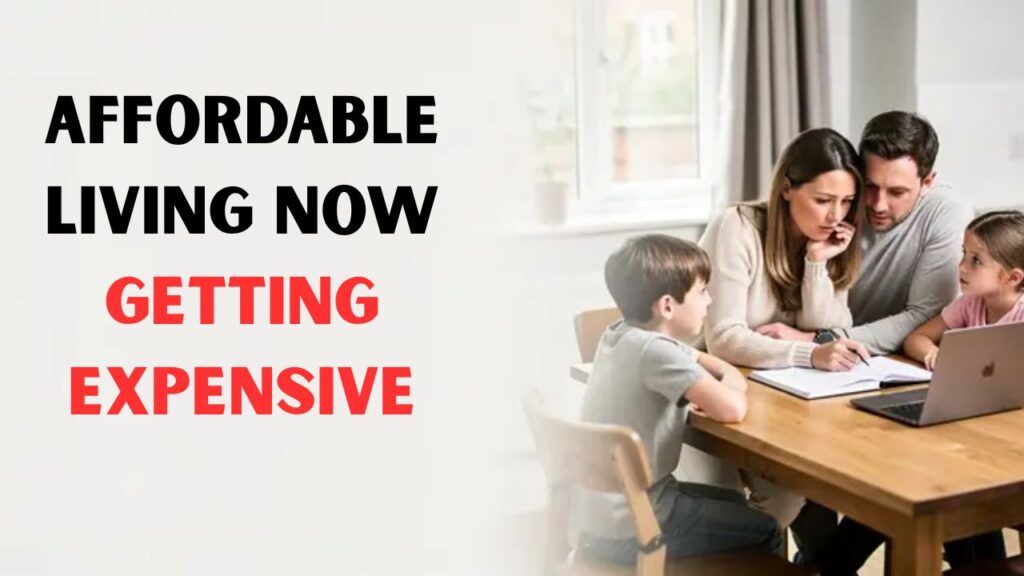 Affordable living now getting expensive