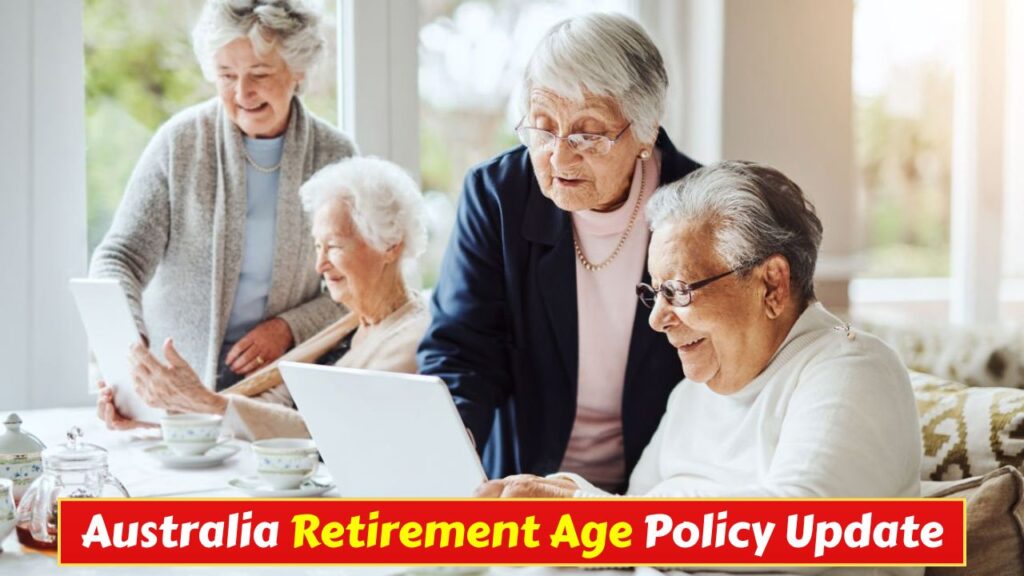 Australia Retirement Age Policy