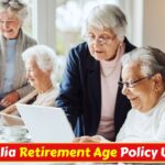 Australia Retirement Age Policy 2026: Pension Age Remains at 67 Under Current Rules