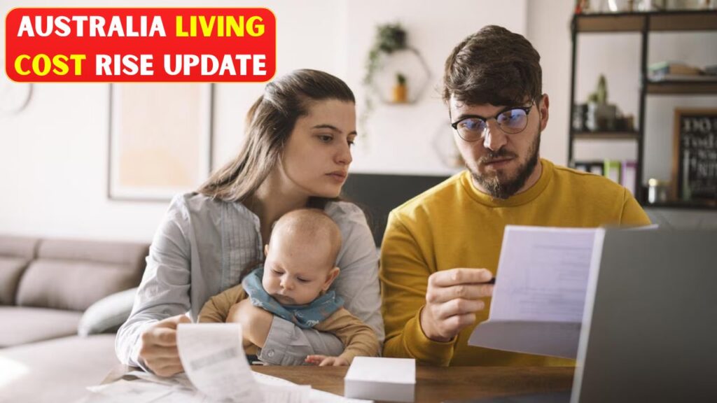 Australia Living Cost Rise Update