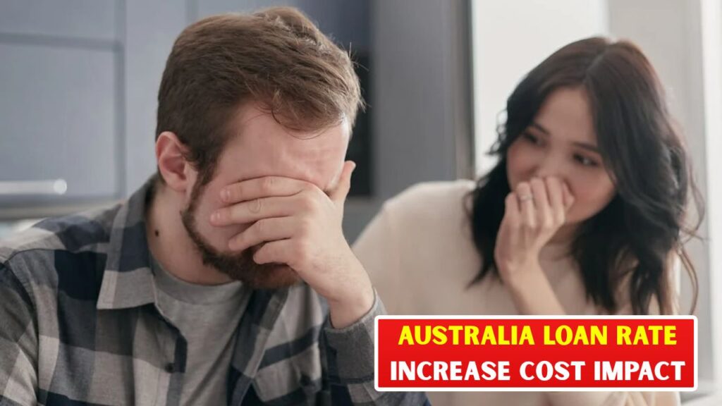 Australia Loan Rate Increase Cost Impact