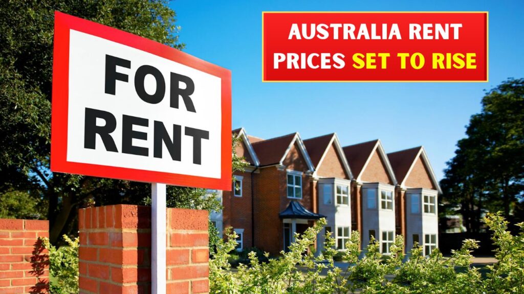Australia Rent Prices Set To Rise”