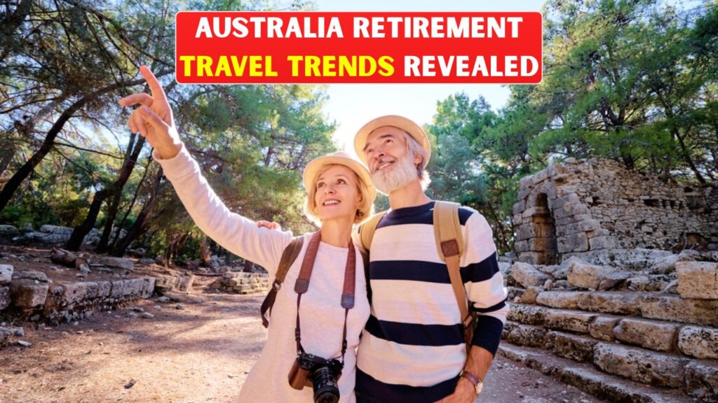 Australia Retirement Travel Trends 2026: Popular Destinations for Seniors Explained