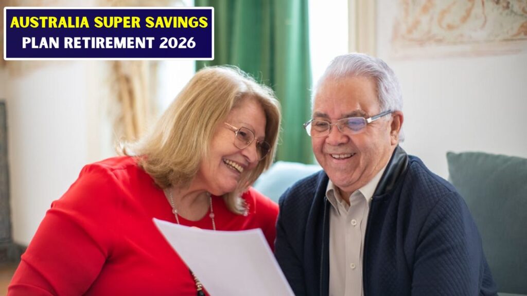 Australia Super Savings Plan Retirement 2026