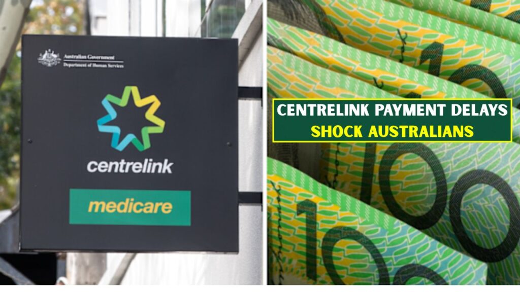 Centrelink Payment Delays