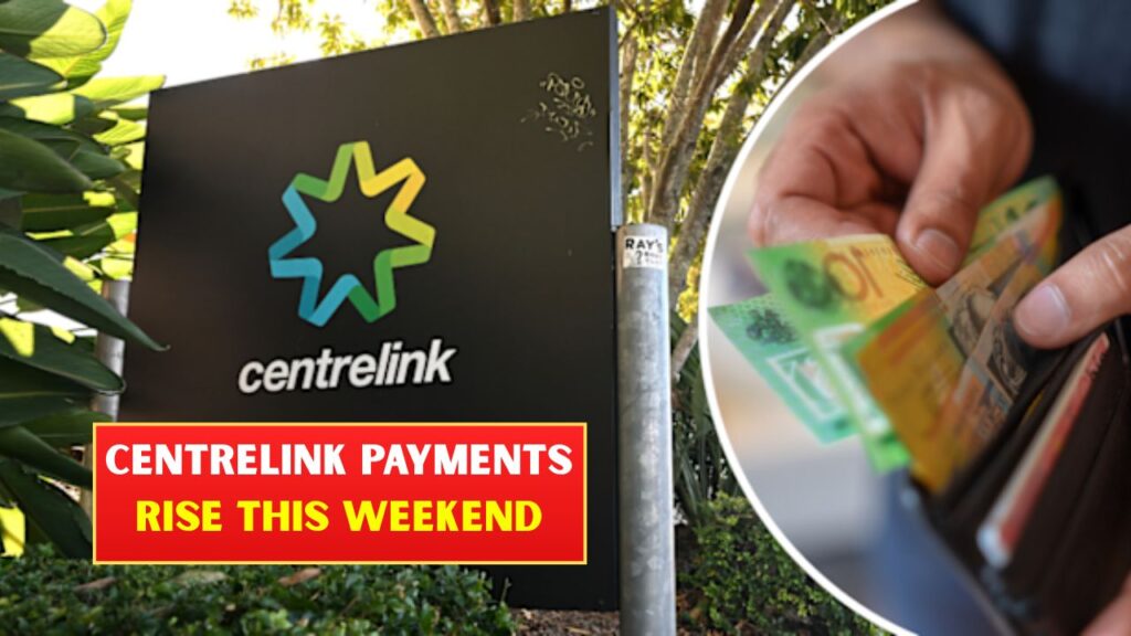 Centrelink payments rise this weekend