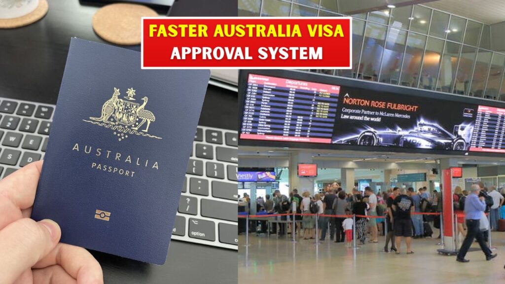 Faster Australia Visa Approval System