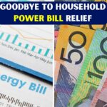Goodbye to Power Bill Relief: Household Energy Costs Jump $400 to $900 From 15th March 2026