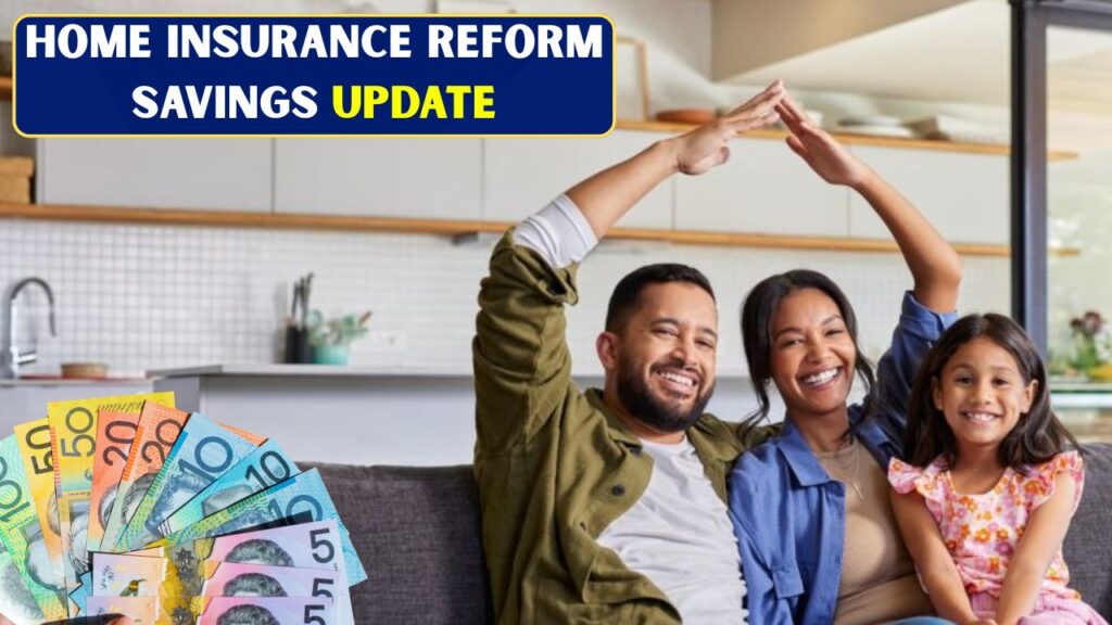 Home Insurance Reform Savings Update