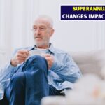 Superannuation Tax Changes for 2026: New Rules Set to Impact Retirees’ Savings