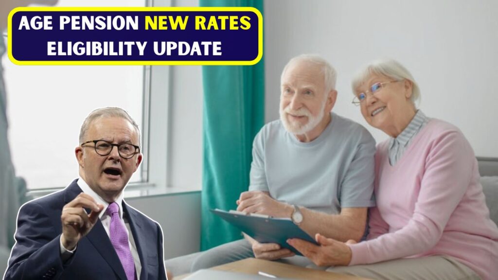 Age Pension New Rates Eligibility Update