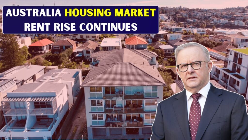 Australia Housing Market Rent Rise Continues