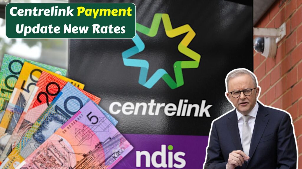 Centrelink Payment Update New Rates
