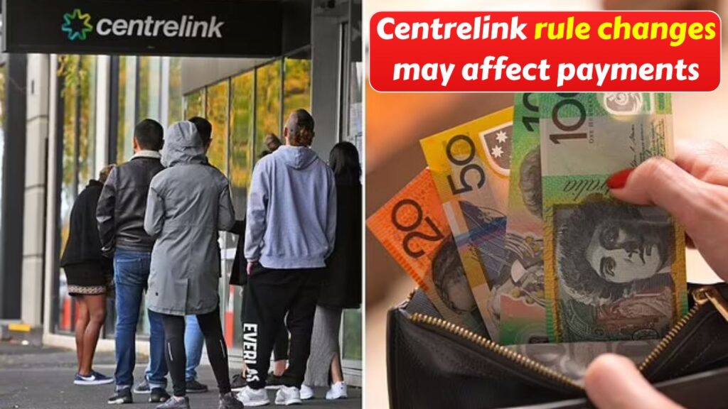 Centrelink Rule Change
